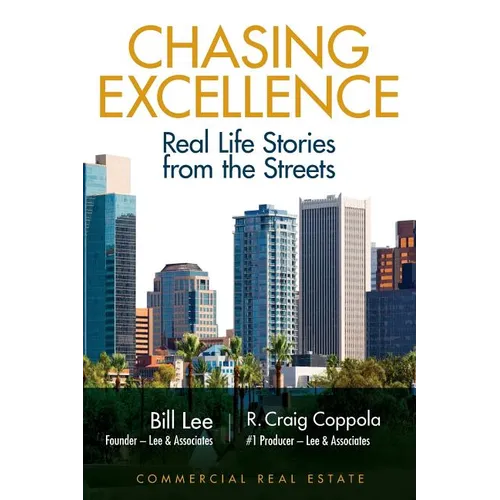 Chasing Excellence: Real Life Stories from the Street