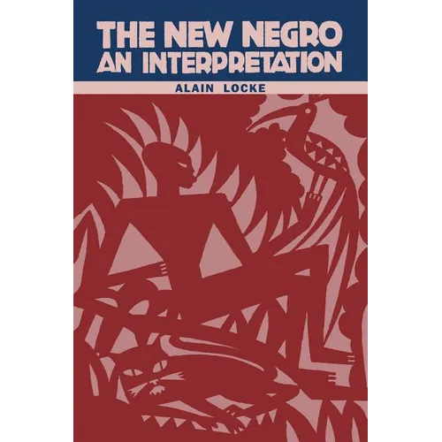 The New Negro: An Interpretation