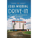 The Ford-Wyoming Drive-In: Cars, Candy & Canoodling in the Motor City