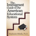 The Immigrant Guide to the American Educational System