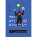 The Art of Direction: Personal Perspectives on the Path to Creative Leadership