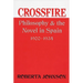 Crossfire: Philosophy and the Novel in Spain, 1900-1934