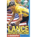 Lance Armstrong: A Biography