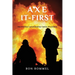 Axe-It-First