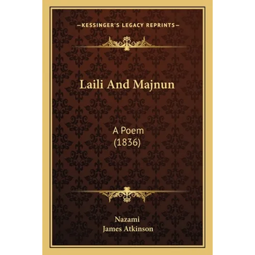 Laili And Majnun: A Poem (1836)