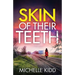 Skin of Their Teeth: an absolutely gripping crime thriller with a massive twist