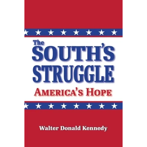 The South's Struggle: America's Hope