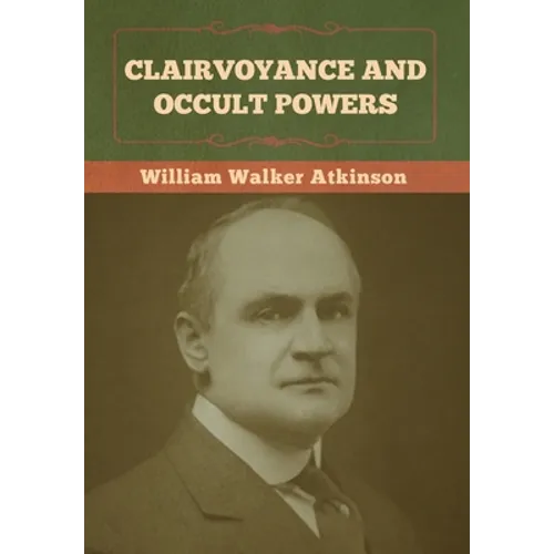 Clairvoyance and Occult Powers