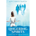 Lingering Spirits: Cases from the Afterlife