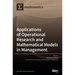 Applications of Operational Research and Mathematical Models in Management