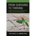From Surviving to Thriving: Resources and Practical Strategies for New, Aspiring, and Veteran Superintendents