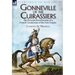 Gonneville of the Cuirassiers: the Personal Recollections of a French Cavalryman of the First Empire