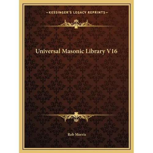 Universal Masonic Library V16