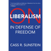 On Liberalism: In Defense of Freedom