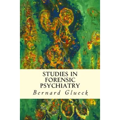 Studies in Forensic Psychiatry