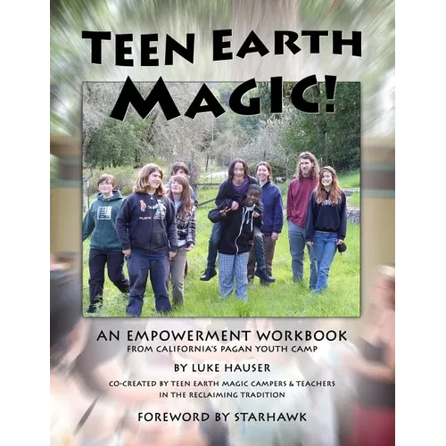 Teen Earth Magic: An Empowerment Workbook