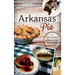 Arkansas Pie: A Delicious Slice of the Natural State