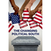The Changing Political South: How Minorities and Women Are Transforming the Region