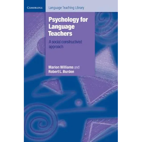 Psychology for Language Teachers: A Social Constructivist Approach