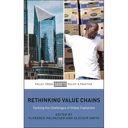 Rethinking Value Chains: Tackling the Challenges of Global Capitalism