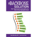 The BACKBONE Solution: Eight Adjustments to Strengthen the Core of Your Workplace Email