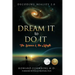 Dream It to Do It: The Science & the Magic