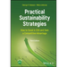 Practical Sustainability Strategies: How to Excel in Esg and Gain a Competitive Advantage
