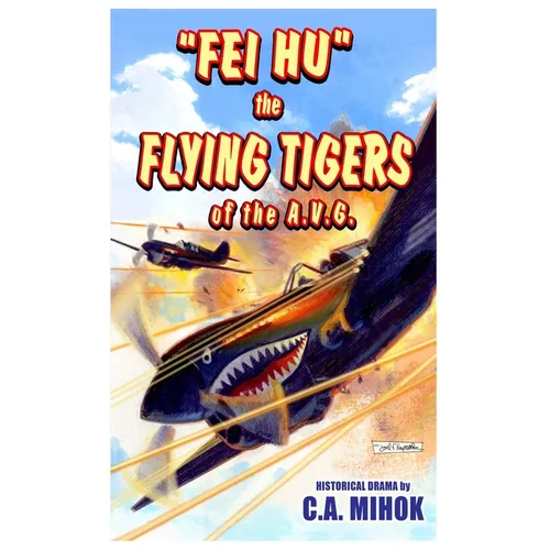 Fei Hu: Flying Tigers of the AVG