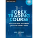 The Forex Trading Course: A Self-Study Guide to Becoming a Successful Currency Trader