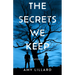 The Secrets We Keep: A Mystery