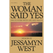 Woman Said Yes: Encounters with Life and Death