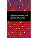 Ten Documents That Created America