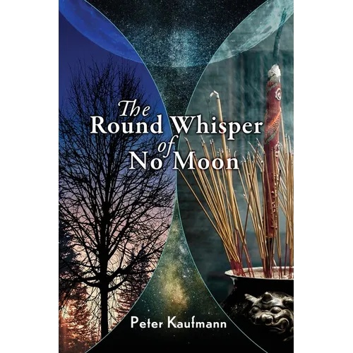 The Round Whisper of No Moon