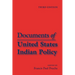 Documents of United States Indian Policy: Third Edition