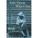 Tell Them Who I Am: The Lives of Homeless Women