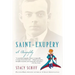 Saint-Exupery: A Biography