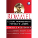 Rommel: Lessons from Yesterday for Today's Leaders: Leadership Lessons from the Desert Fox