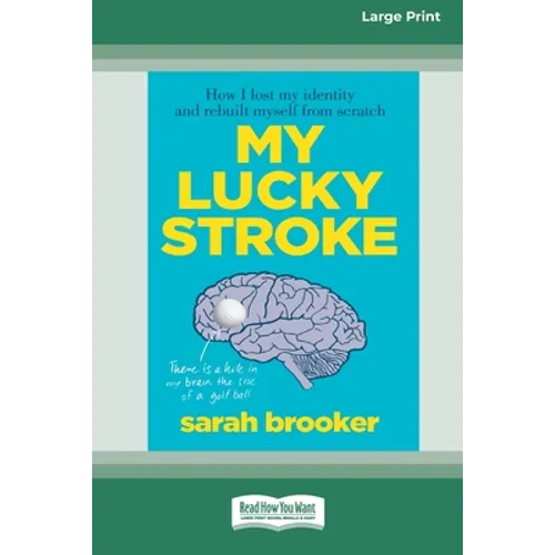 My Lucky Stroke (16pt Large Print Edition)