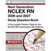 Next Generation NCLEX RN 2026 and 2027 Study Question Book - 4 Full-Length Practice Tests for the NCLEX RN Examination: [5th Edition]