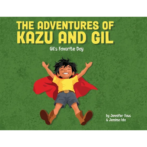 The Adventures of Kazu and Gil: Gil's Favorite Day