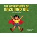 The Adventures of Kazu and Gil: Gil's Favorite Day