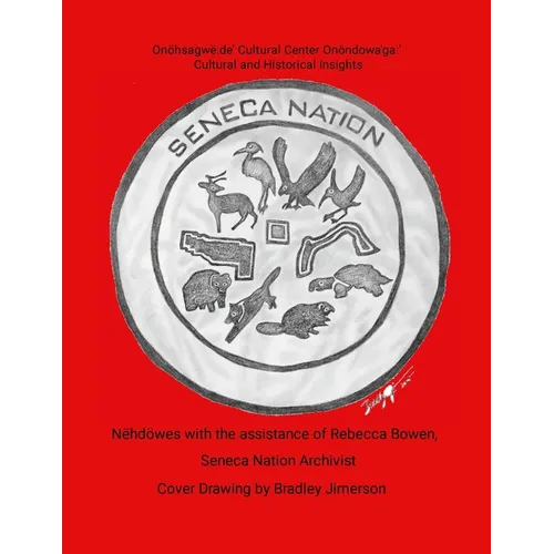 Seneca Nation Cultural and Historical Insights