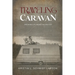 Traveling Caravan: Growing Up Under The Big Top