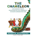 The Chameleon: Life-Changing Wisdom for Anyone Who Has a Personality or Knows Someone Who Does