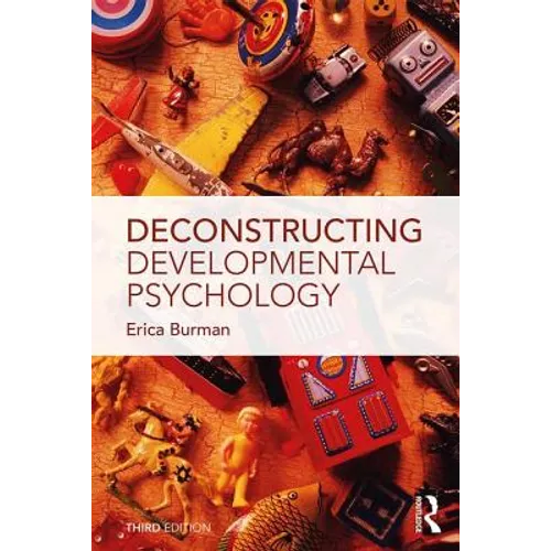 Deconstructing Developmental Psychology