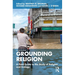 Grounding Religion: A Field Guide to the Study of Religion and Ecology