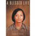 A Blessed Life