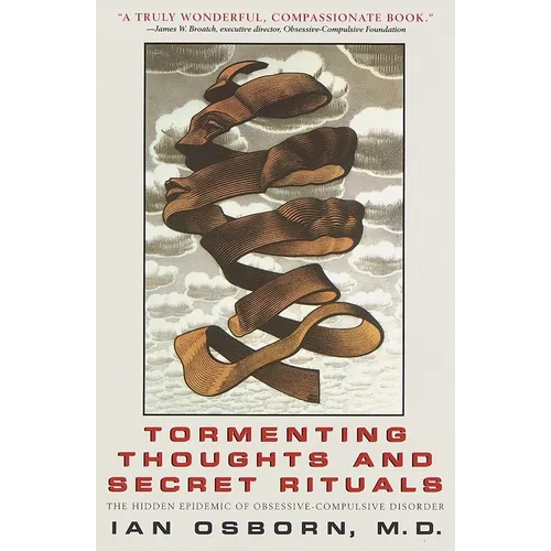 Tormenting Thoughts and Secret Rituals: The Hidden Epidemic of Obsessive-Compulsive Disorder