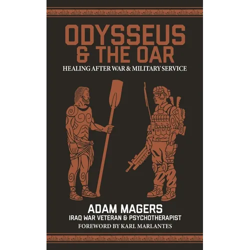 Odysseus & the Oar: Healing After War and Military Service
