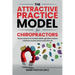 The Attractive Practice Model for Chiropractors